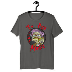 Camiseta - Tu Puta Madre