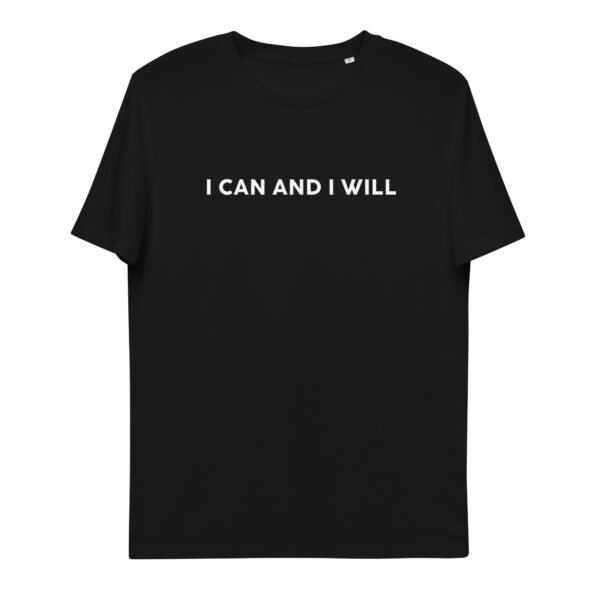 Camiseta de algodón orgánico unisex - I can and I will