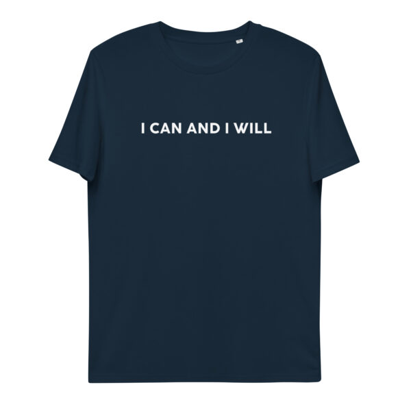 Camiseta de algodón orgánico unisex - I can and I will