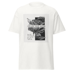 Camiseta clásica - Follow your dream