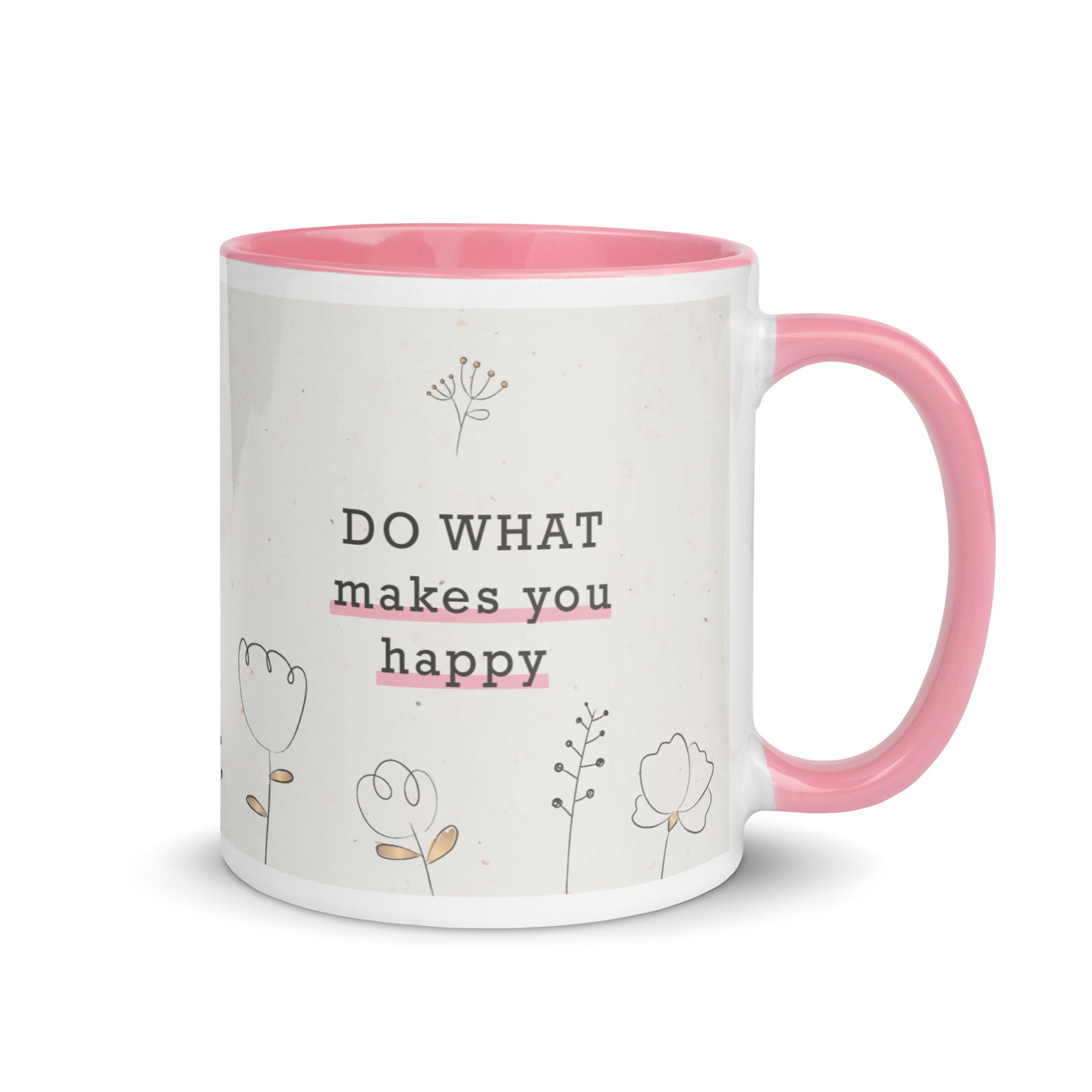 Taza color interior - Do what makes you happy