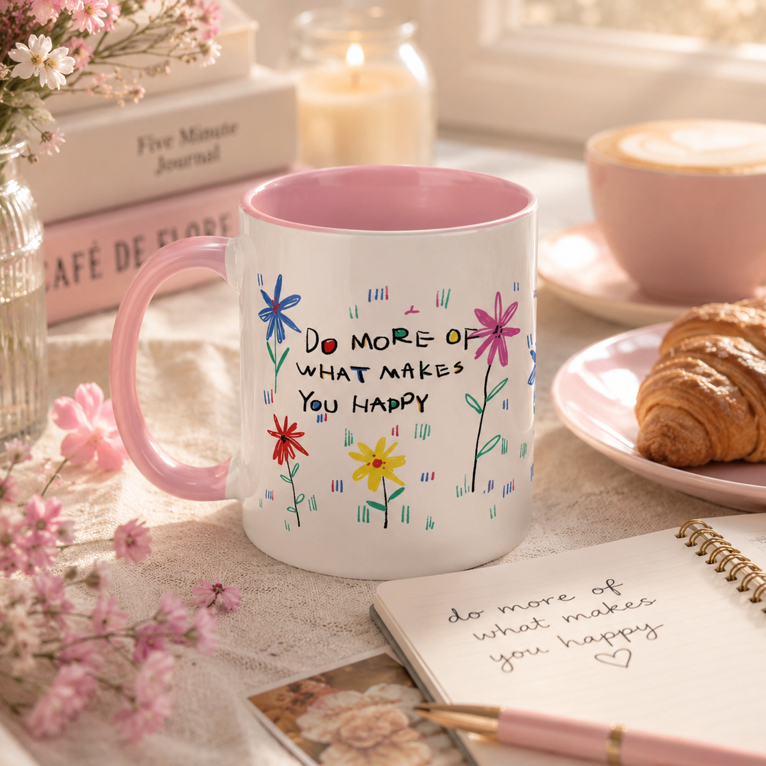 Taza color interior - Do more of what makes you happy
