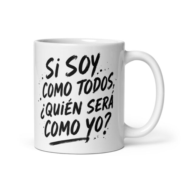 Taza blanca brillante - Quién será como yo
